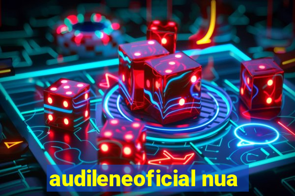 audileneoficial nua